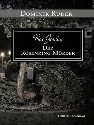 cover image of Rex Jordan--Der Rosenringmörder